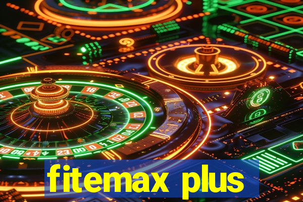 fitemax plus