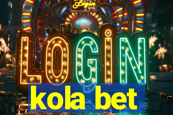 kola bet