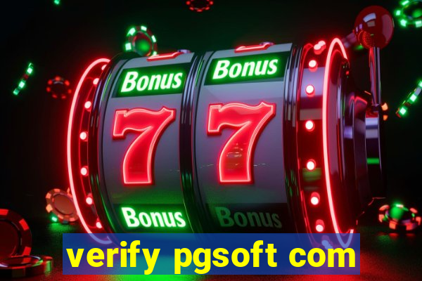 verify pgsoft com