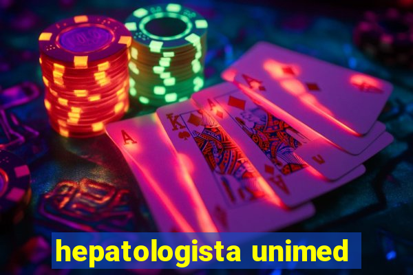 hepatologista unimed