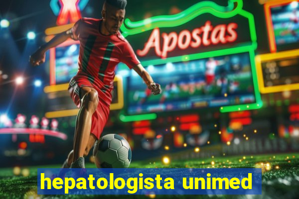 hepatologista unimed