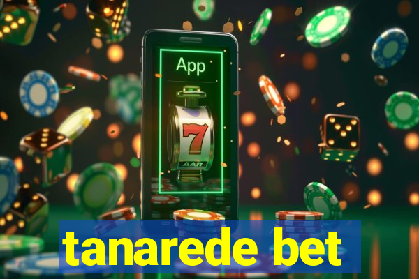 tanarede bet