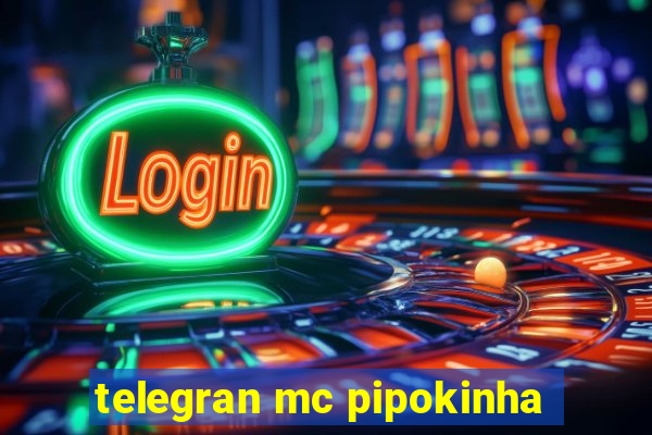 telegran mc pipokinha