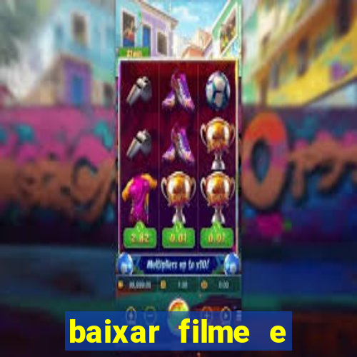 baixar filme e series mp4