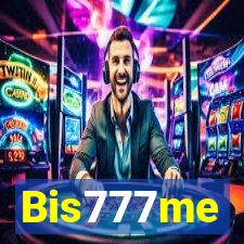 Bis777me