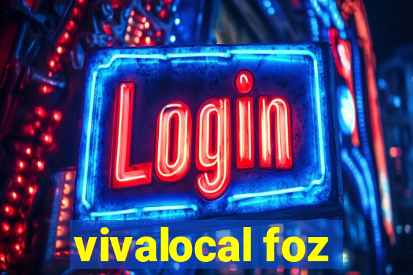 vivalocal foz