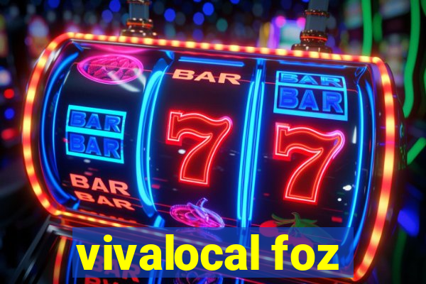 vivalocal foz