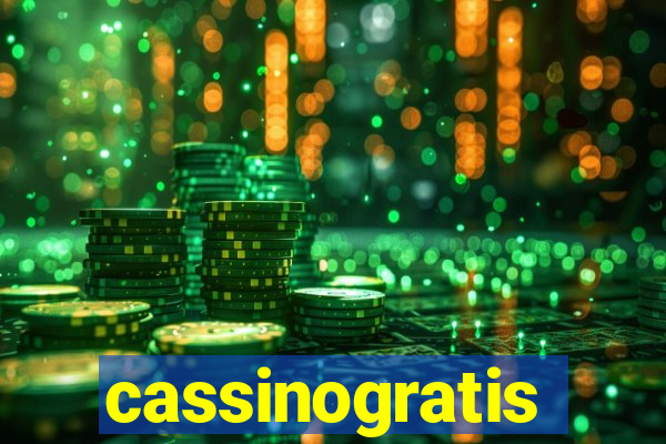 cassinogratis