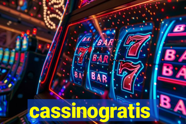 cassinogratis