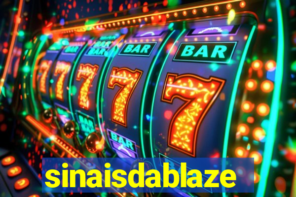 sinaisdablaze