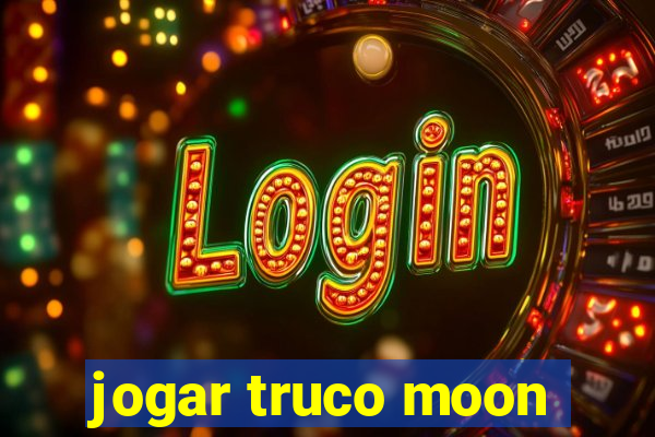 jogar truco moon