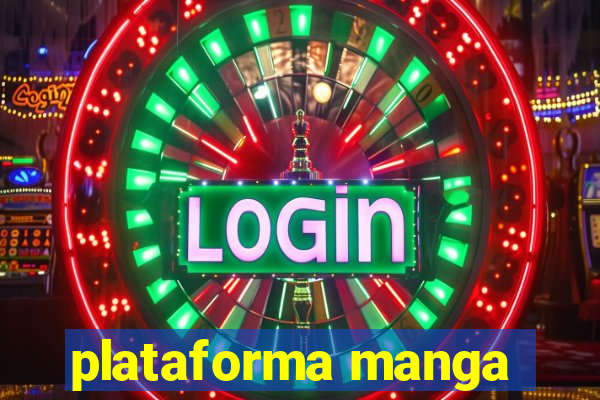 plataforma manga