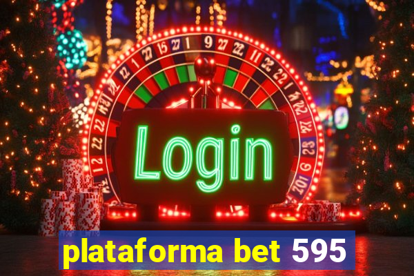 plataforma bet 595