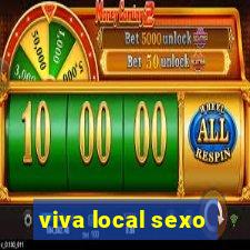 viva local sexo