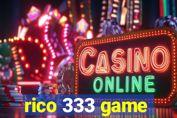 rico 333 game