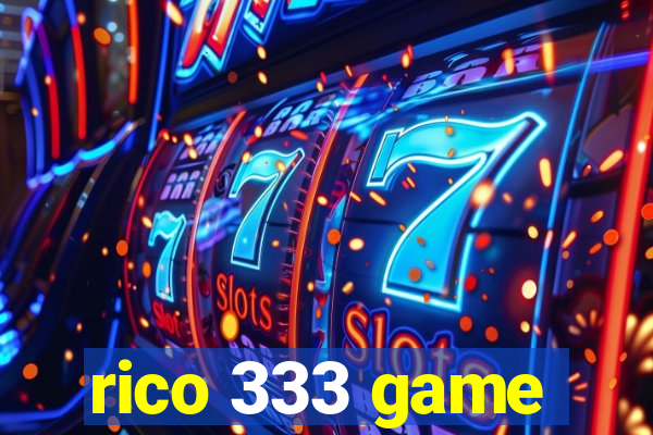 rico 333 game