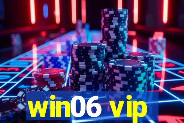 win06 vip