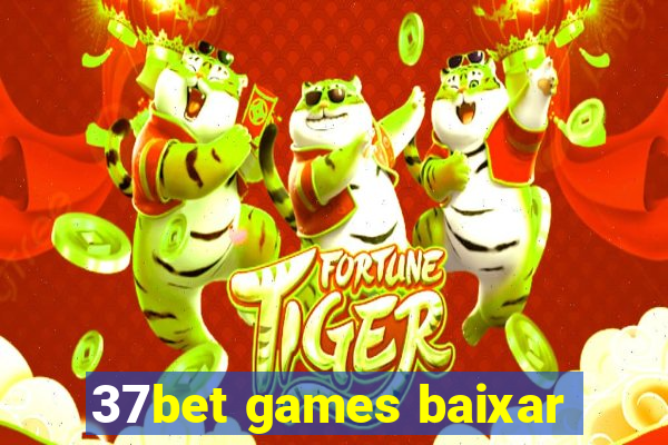 37bet games baixar