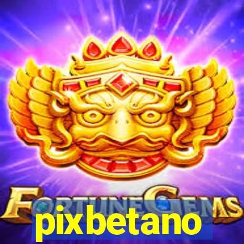 pixbetano