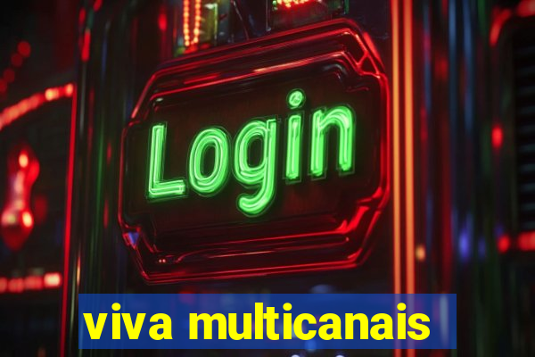 viva multicanais