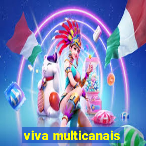 viva multicanais