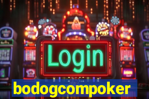 bodogcompoker