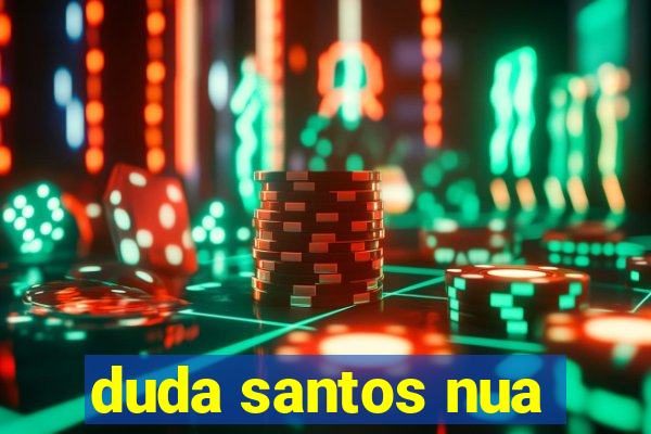 duda santos nua