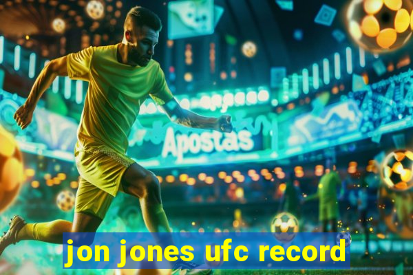 jon jones ufc record