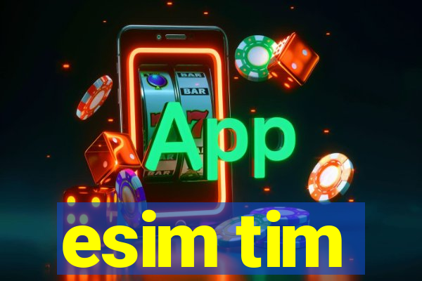 esim tim