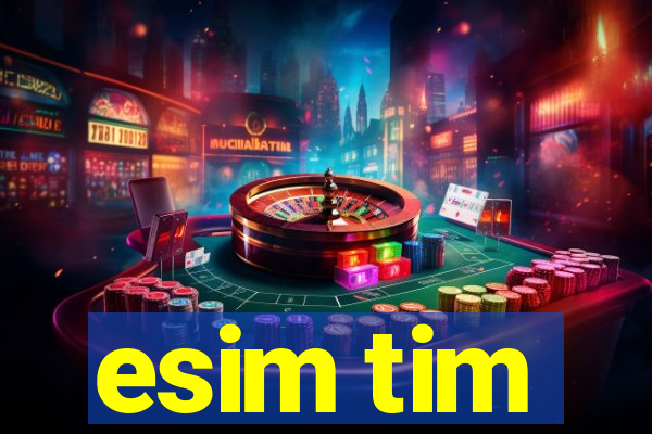 esim tim