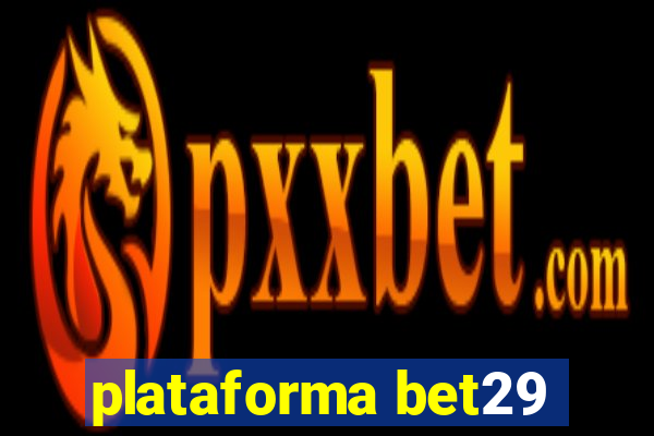 plataforma bet29