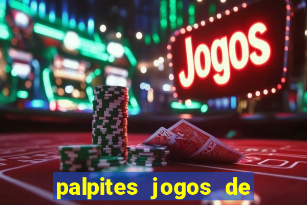 palpites jogos de quarta feira