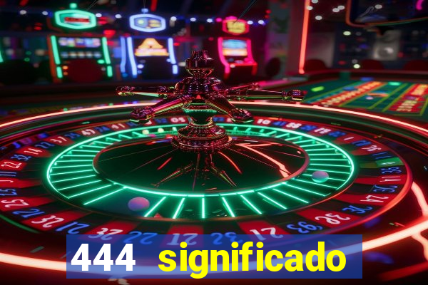 444 significado hora espejo