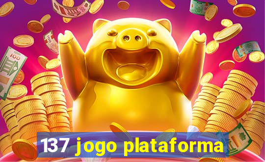 137 jogo plataforma