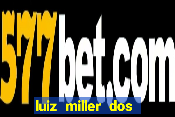 luiz miller dos santos martinho