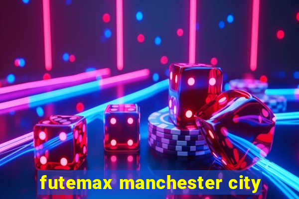 futemax manchester city