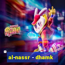 al-nassr - dhamk