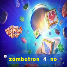 zombotron 4 no click jogos