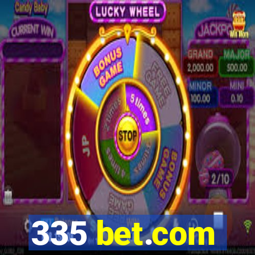 335 bet.com