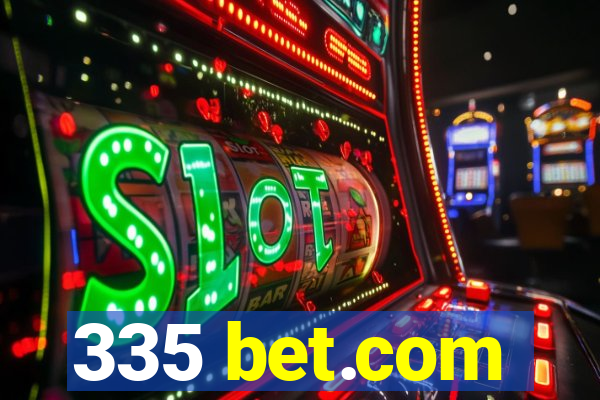 335 bet.com