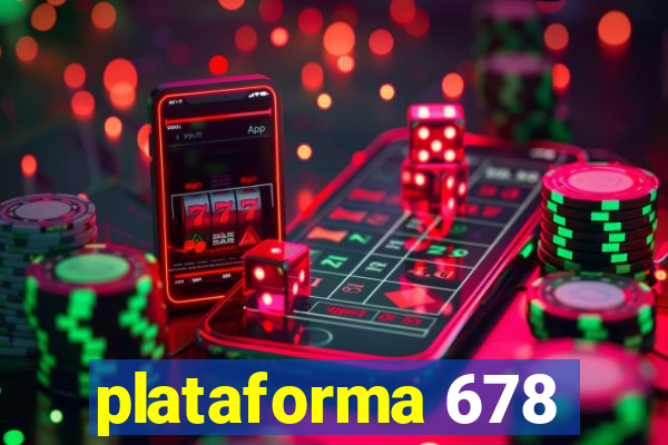 plataforma 678