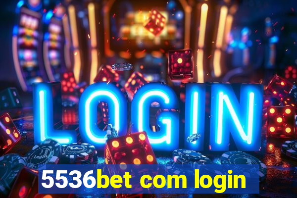 5536bet com login