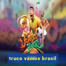 truco vamos brasil