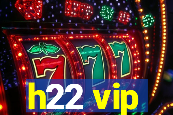 h22 vip