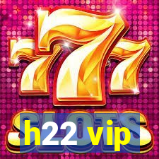 h22 vip