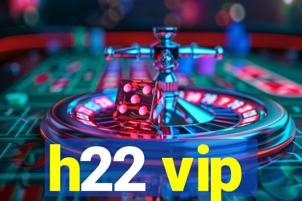 h22 vip