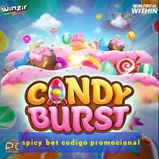 spicy bet codigo promocional