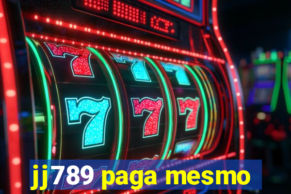 jj789 paga mesmo