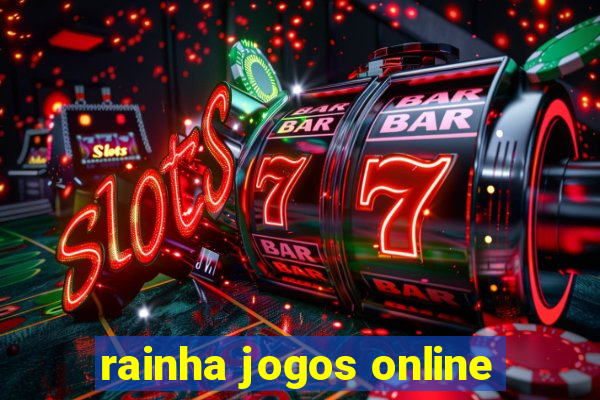 rainha jogos online