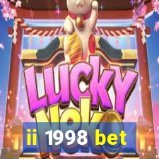 ii 1998 bet